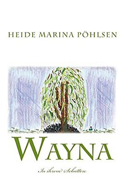 Wayna - In Ihrem Schatten-..