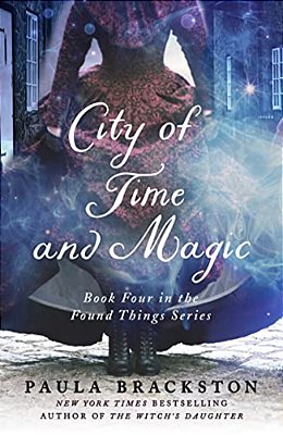 City Of Time And Magic: Book Four In The Found Things Series-..