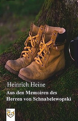 Aus Den Memoiren Des Herren Von Schnabelewopski-..