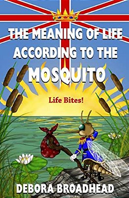 The Meaning Of Life, According To The Mosquito-..