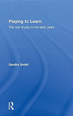 Playing To Learn: The Role Of Play In The Early Years-..