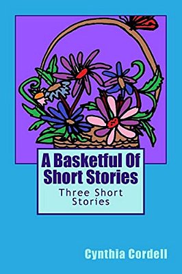 A Basketful Of Short Stories-..