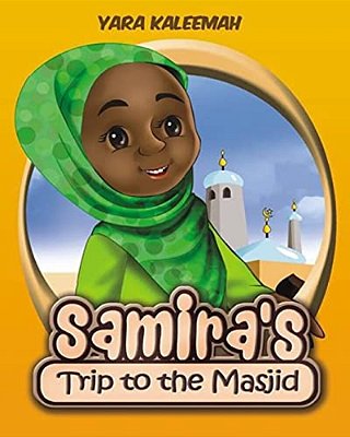 Samira's Trip To The Masjid-..