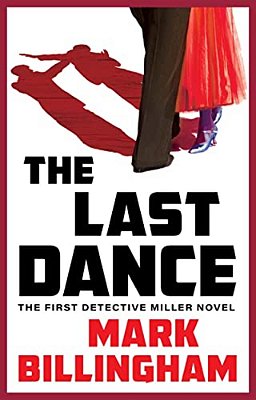 The Last Dance: A Detective Miller Novel-..