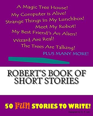 Robert's Book Of Short Stories-..