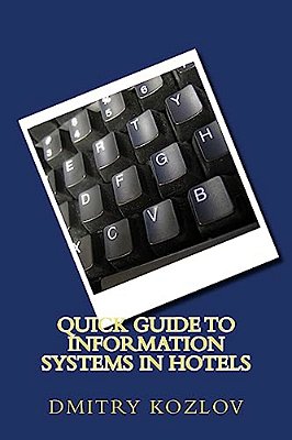 Quick Guide To Information Systems In Hotels-..
