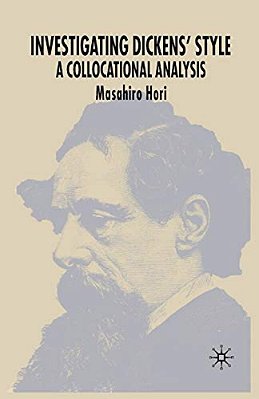 Investigating Dickens' Style: A Collocational Analysis-..