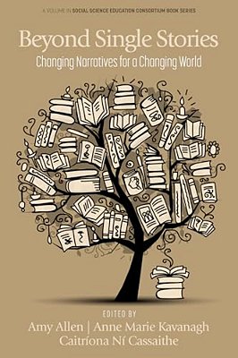 Beyond Single Stories: Changing Narratives For A Changing World-..