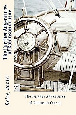 The Further Adventures Of Robinson Crusoe-..
