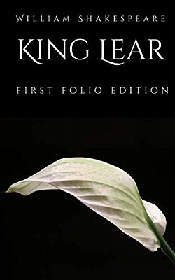 King Lear: First Folio Edition-..