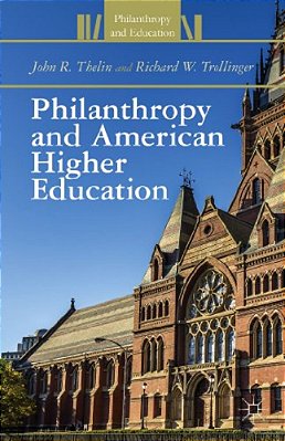 Philanthropy And American Higher Education-..