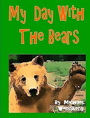 My Day With The Bears-..