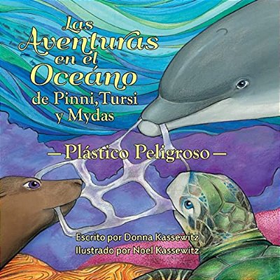 Las Aventurás En El Oceáno De Pinni, Tursi Y Mydas: Plástico Peligroso-..