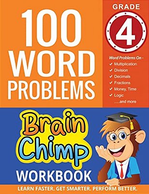 100 Word Problems: Grade 4 Math Workbook-..