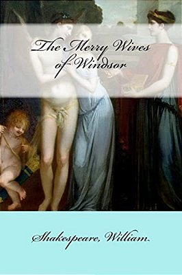 The Merry Wives Of Windsor-..
