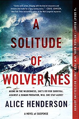 A Solitude Of Wolverines: A Novel Of Suspense-..