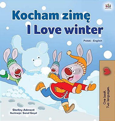 I Love Winter (Polish English Bilingual Children's Book)-..