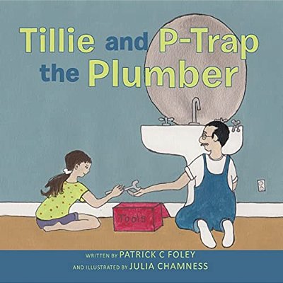 Tillie And P-Trap The Plumber-..