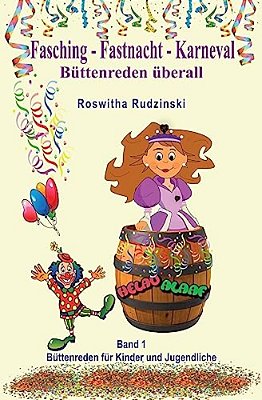 Fasching - Fastnacht - Karneval: Büttenreden Überall-..