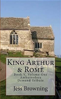 King Arthur & Rome: Ambassadors Demand Tribute-..