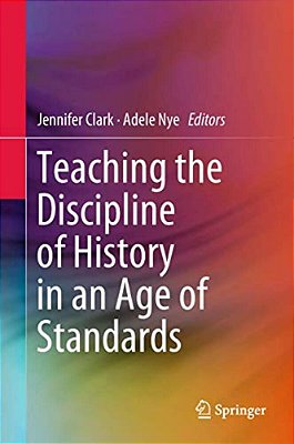 Teaching The Discipline Of History In An Age Of Standards-..