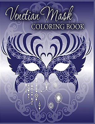 Venetian Mask Coloring Book: Avon Coloring Books-..