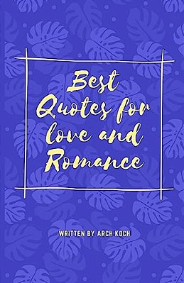 Best Quotes For Love And Roamce: Inspired Sentenses Bright Your Life. -..