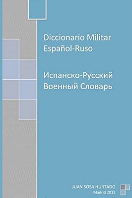 Diccionario Militar Español-Ruso-..