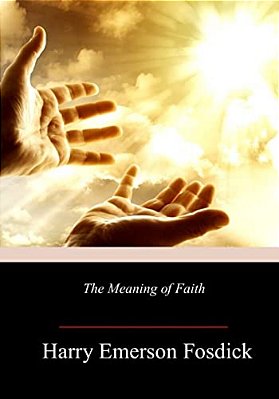 The Meaning Of Faith-..