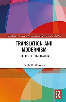 Translation And Modernism: The Art Of Co-Creation-..