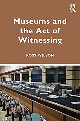 Museums And The Act Of Witnessing-..