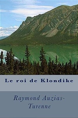 Le Roi De Klondike-..