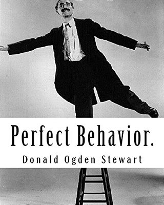 Perfect Behavior.: A Guide For Ladies And Gentlemen In All Social Crises-..