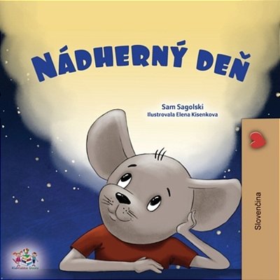 A Wonderful Day (Slovak Children's Book)-..