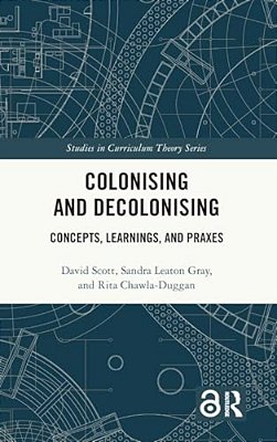 Colonising And Decolonising: Concepts, Learnings, And Praxes-..