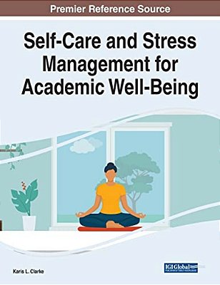Self-Care And Stress Management For Academic Well-Being-..