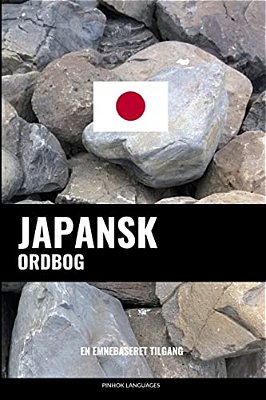 Japansk Ordbog: En Emnebaseret Tilgang-..