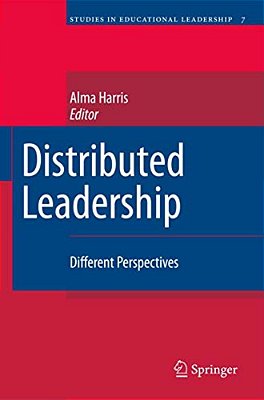 Distributed Leadership: Different Perspectives-..