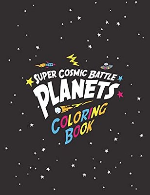 Super Cosmic Battle Planets Coloring Book-..