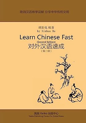 Learn Chinese Fast (Second Edition)-..