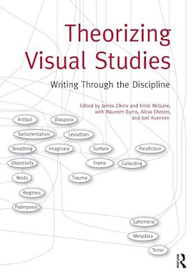 Theorizing Visual Studies: Writing Through The Discipline-..