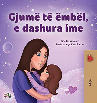 Sweet Dreams, My Love (Albanian Children's Book)-..