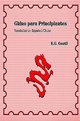 Chino Para Principiantes: Vocabulario Español - Chino-..