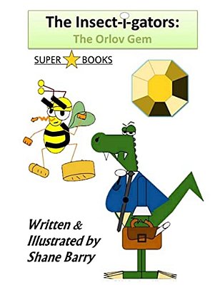 The Insect-I-gators: The Orlov Gem-..