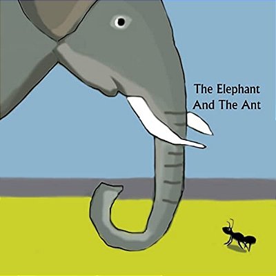 The Elephant And The Ant-..