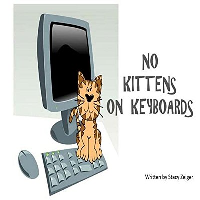 No Kittens On Keyboards-..