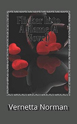 Flicker Into A Flame (A Novel)-..