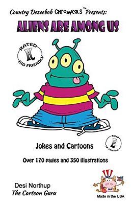 Aliens Are Among US - Jokes And Cartoons: In Full Color-..