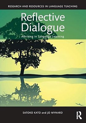 Reflective Dialogue: Advising In Language Learning-..