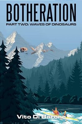 Botheration: Part Two: Waves Of Dinosaurs-..